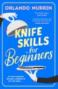 Knife Skills for Beginners by Orlando Murrin book jacket
