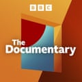 The Documentary BBC podcast