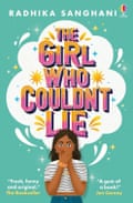 The Girl Who Couldn’t Lie by Radhila Sanghani, Usborne, £7.99
