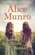 Lives of Girls and Women by Alice Munro.