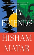 hardback My Friends - Hisham Matar