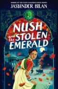 Nush and the Stolen Emerald by Jasbinder Bilan