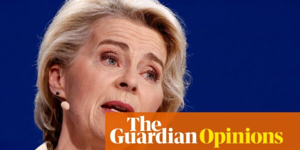 The Guardian view on Europe’s imperilled green deal: time to outflank the radical right | Editorial